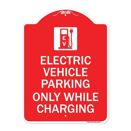 Signmission Electric Vehicle Parking While Charging W/ Graphic, Red & White Alum Sign, 18" x 24", RW-1824-24113 A-DES-RW-1824-24113